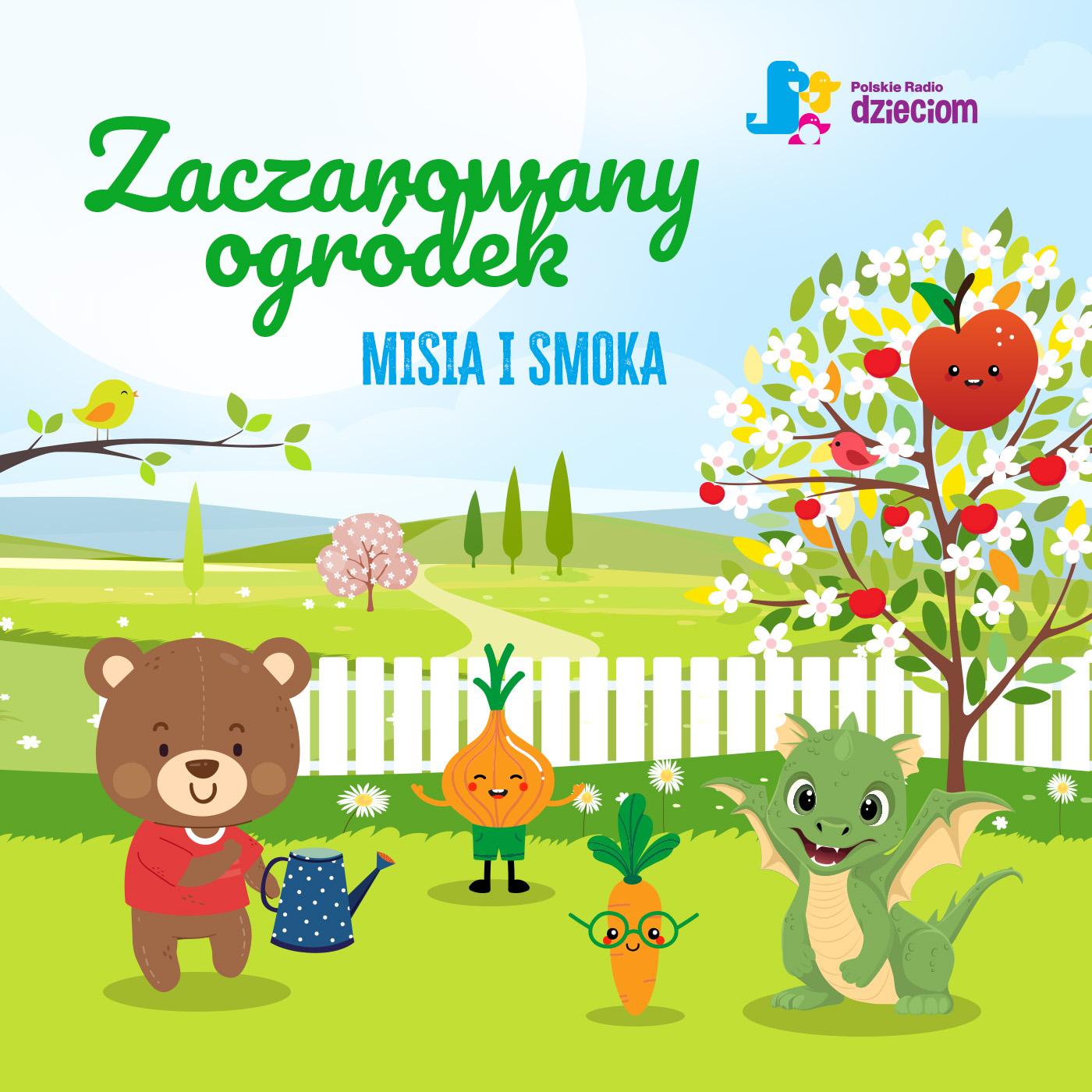 Zaczarowany ogródek Smoka i Misia